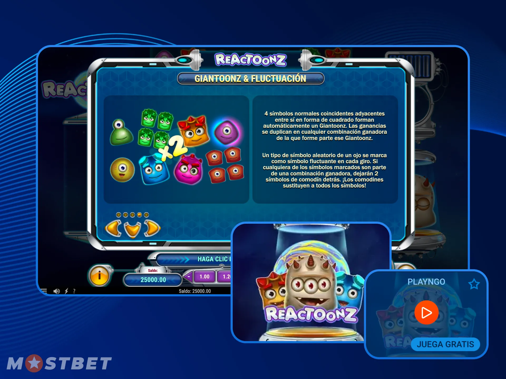 Reactoonz tiene características adicionales Giantoonz y Fluctuación en el casino en línea Mostbet.